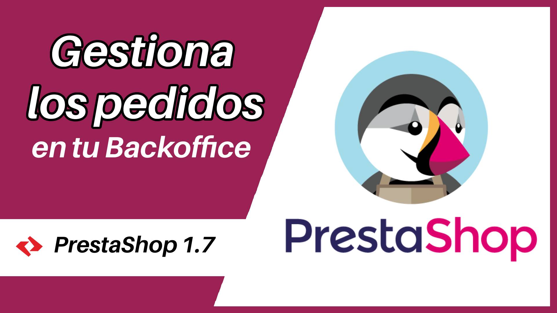 Gestionar los pedidos en PrestaShop 1.7